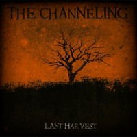 Purchase The Channeling - Last Harvest