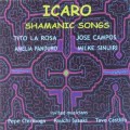Buy Tito La Rosa - Icaro: Shamanic Songs (With Amelia Panduro, Jose Campos & Milke Sinuiri) Mp3 Download