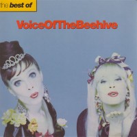 Purchase Voice Of The Beehive - The Best Of Voice Of The Beehive