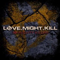 Purchase Love.Might.Kill - 10 Mighty Killers