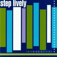 Purchase Step Lively - The Trigger Effect
