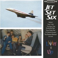 Purchase Jet Set Six - Livin' It Up
