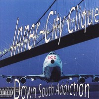 Purchase Inner-City Clique - Down South Addiction