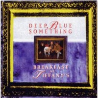 Purchase Deep Blue Something - Breakfast At Tiffany's (CDS)