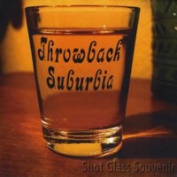 Purchase Throwback Suburbia - Shot Glass Souvenir