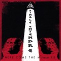 Buy Here Come The Mummies - Single Entendre Mp3 Download