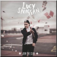Purchase Lucy Spraggan - Join The Club (Deluxe Edition)