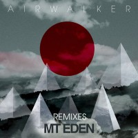 Purchase Mt Eden - Air Walker (Remixes)