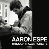 Purchase Aaron Espe - Through Frozen Forests (EP)