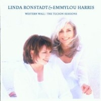 Purchase Linda Ronstadt - Western Wall / The Tucson Sessions (With Emmylou Harris)