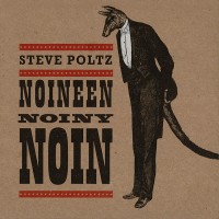 Purchase Steve Poltz - Noineen Noiny Noin CD1