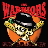 Purchase The Warriors - Never Forgive, Never Forget