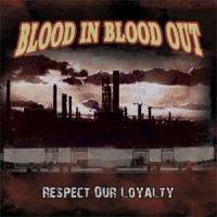 Purchase Blood In Blood Out - Respect Our Loyalty