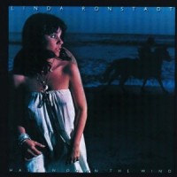 Purchase Linda Ronstadt - Hasten Down The Wind (Remastered 2009)