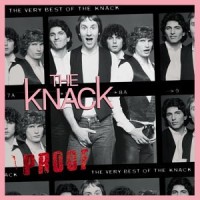 Purchase The Knack - Proof: The Very Best Of The Knack