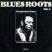 Purchase Champion Jack Dupree - I'm Growing Older Every Day (Vinyl)