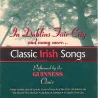 Purchase Guinness Choir - Classic Irish Songs