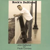 Purchase John DeBortoli - Rock'n Dablues (With Paulo Coimbra)