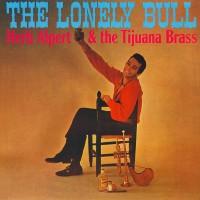 Purchase Herb Alpert - The Lonely Bull (With Tijuana Brass) (Vinyl)