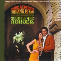 Purchase Herb Alpert - South Of The Border (With Tijuana Brass) (Vinyl)