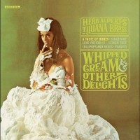 Purchase Herb Alpert - Whipped Cream & Other Delights (With The Tijuana Brass) (40th Anniversary Edition)