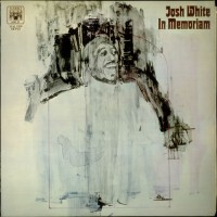 Purchase JOSH WHITE - In Memoriam (Vinyl)