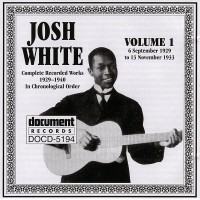 Purchase JOSH WHITE - Complete Recorded Works Vol. 1