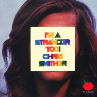 Purchase Chris Smither - I'm A Stranger Too