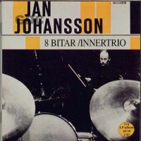 Purchase Jan Johansson - 8 Bitar / Innertrio (Vinyl)