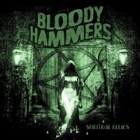 Purchase Bloody Hammers - Spiritual Relics