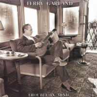 Purchase Terry Garland - Trouble In Mind