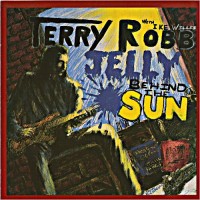 Purchase Terry Robb - Jelly Behind The Sun (With Ike Willis)