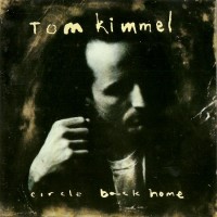Purchase Tom Kimmel - Circle Back Home