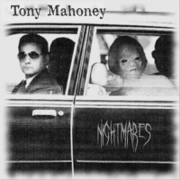 Purchase Tony Mahoney - Nightmares