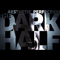 Purchase Aesthetic Perfection - The Dark Half (EP)