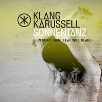 Purchase Klangkarussell - Sonnentanz (Sun Don't Shine) (CDS)