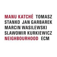 Purchase Manu Katche - Neighbourhood