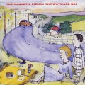 Buy The Magnetic Fields - The Wayward Bus Mp3 Download