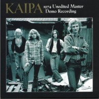 Purchase Kaipa - Unedited Master Demo Recording (2005 Remastered)