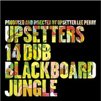 Purchase Lee "Scratch" Perry - Upsetters 14 Dub Blackboard Jungle (Vinyl)
