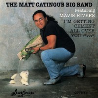Purchase Matt Catingub Big Band - I'm Getting Cement All Over Ewe