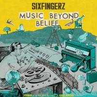 Purchase Sixfingerz - Music Beyond Belief