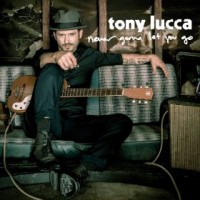 Purchase Tony Lucca - Never Gonna Let You Go (CDS)