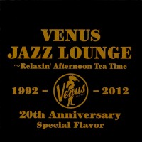 Purchase VA - Venus Jazz Lounge: Relaxin' Afternoon Tea Time CD1