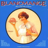 Purchase Blancmange - Second Helpings: The Best Of Blancmange (Canadian Edition)