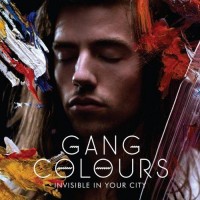 Purchase Gang Colours - Invisible In Your City