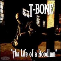 Purchase T-Bone - Tha Life Of A Hoodlum