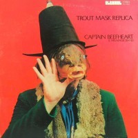 Purchase Captain Beefheart - Trout Mask Replica (Vinyl)