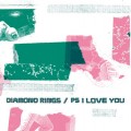 Buy Diamond Rings & PS I Love You - Diamond Rings / PS I Love You (VLS) Mp3 Download