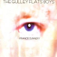 Purchase Francis Dunnery - The Gulley Flats Boys CD1